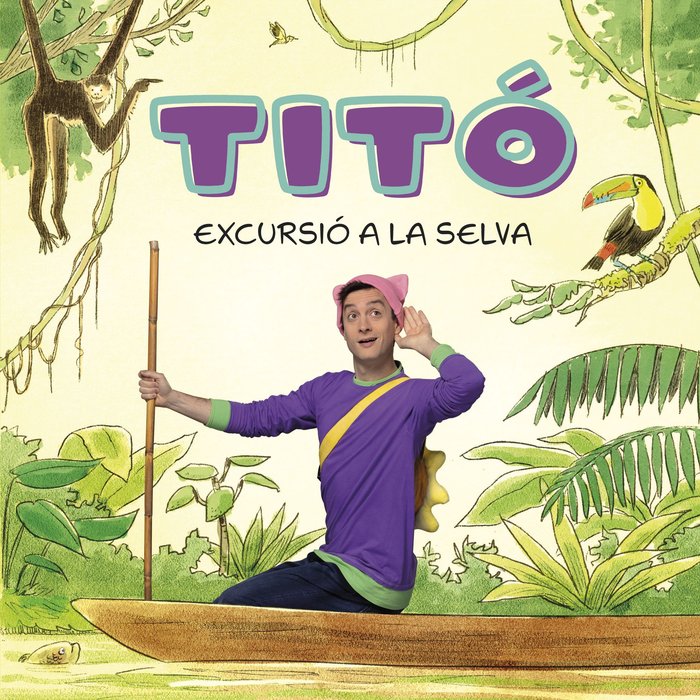 TITO EXCURSIO A LA SELVA