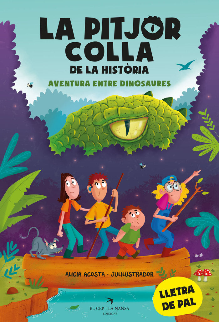 La pitjor colla de la historia Aventura entre dinosaures