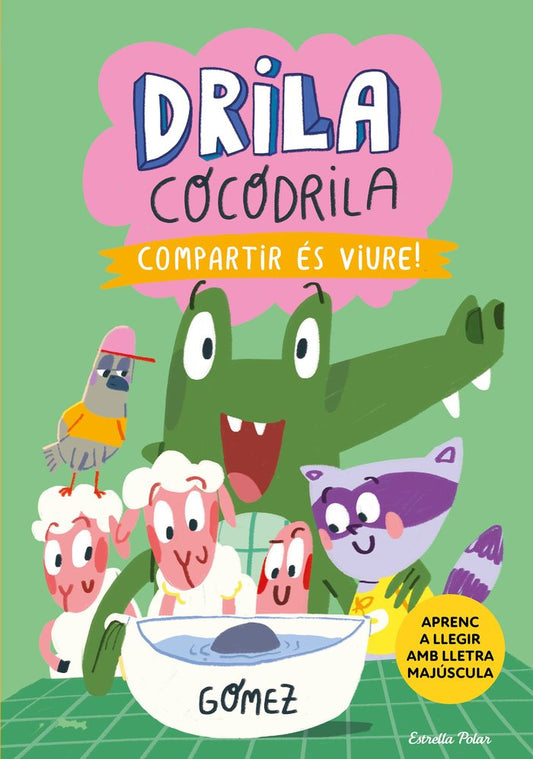 Drila Cocodrila 6 Compartir Es Viure