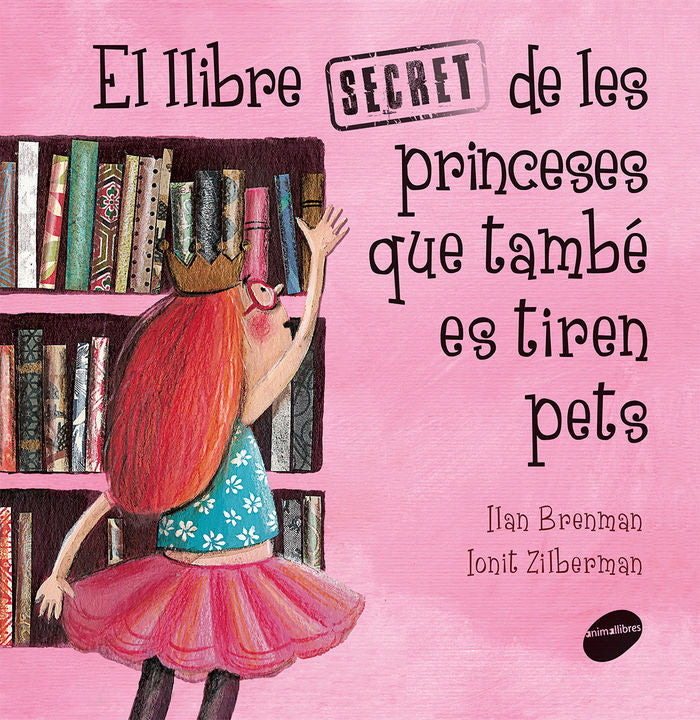 EL LLIBRE SECRET DE LES PRINCESES QUE TAMBE ES TIREN PETS