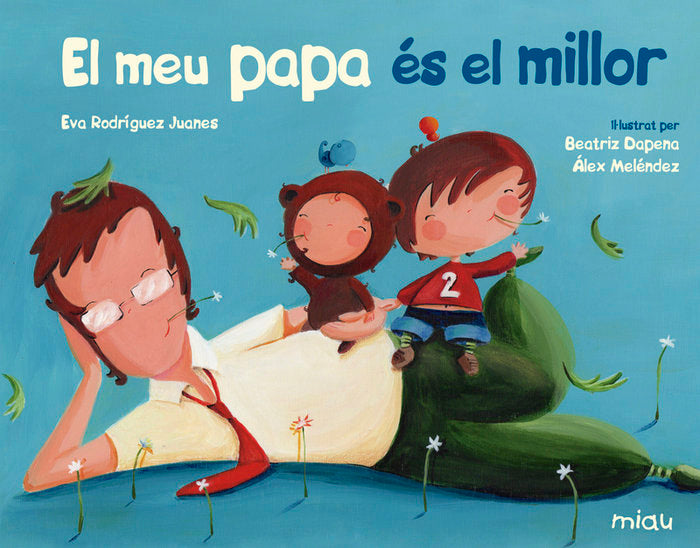 EL MEU PAPA ES EL MILLOR