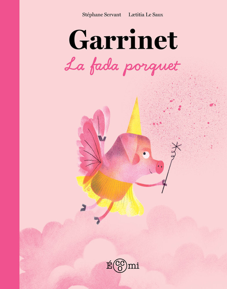 GARRINET LA FADA PORQUET