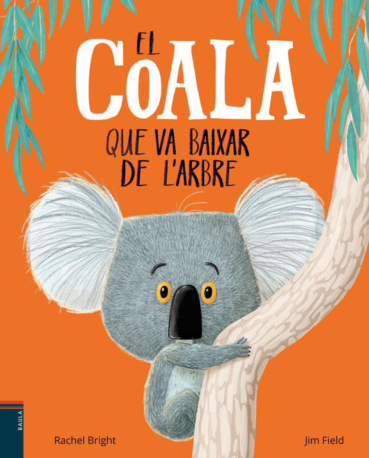 El Coala Que Va Baixar De l'Arbre
